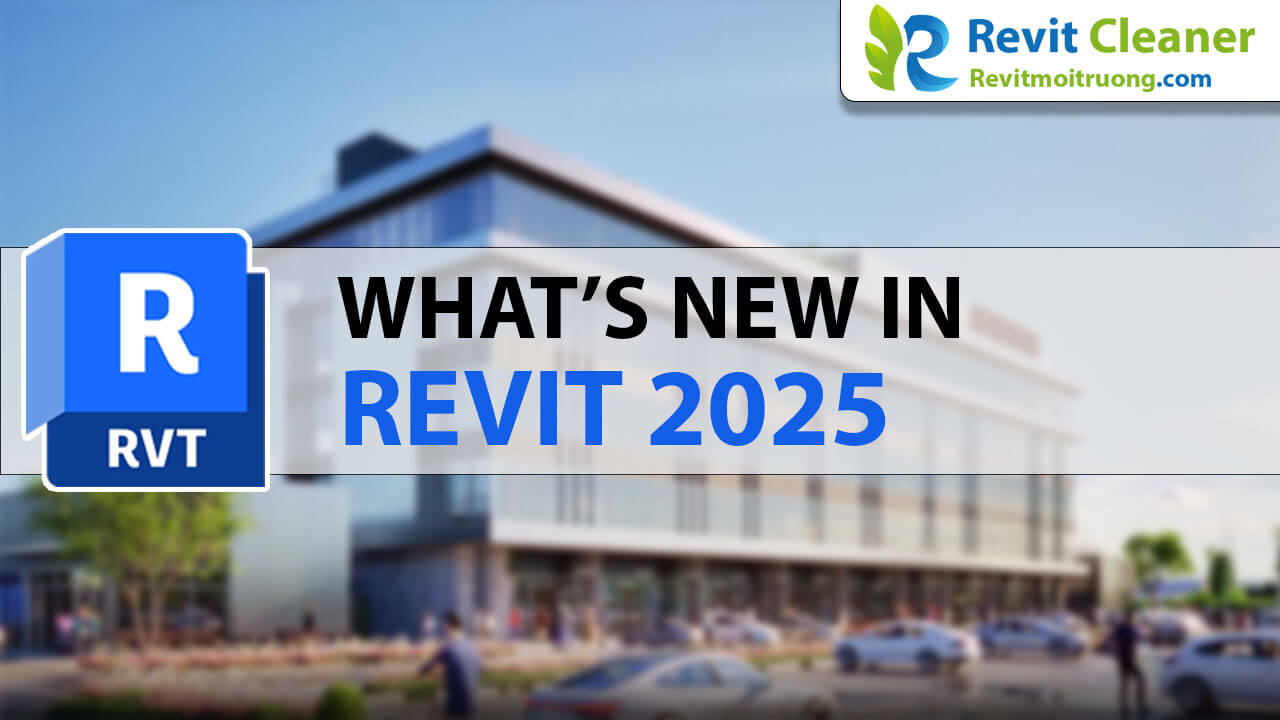 Tính năng mới trong Revit 2025