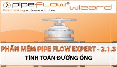 Pipeflow wizard-Phần mềm tính toán đường ống